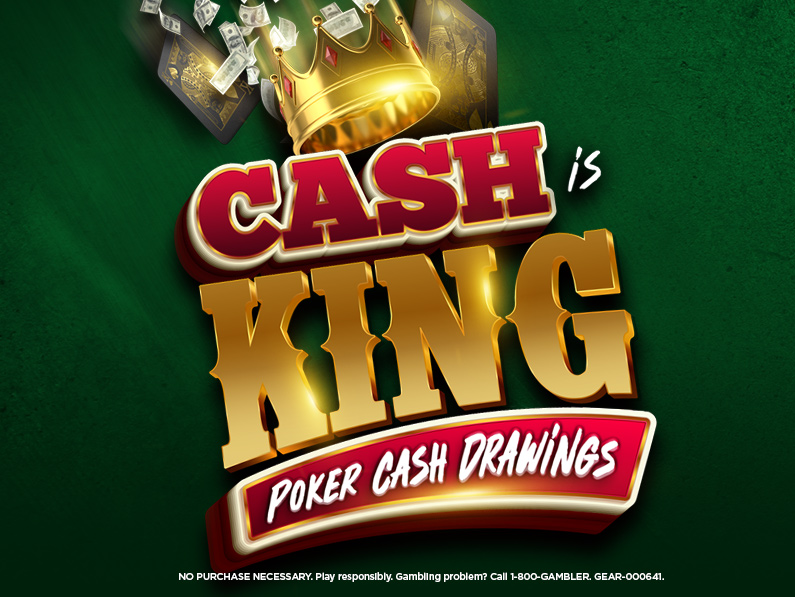 Cash Is King Poker Cash Drawings